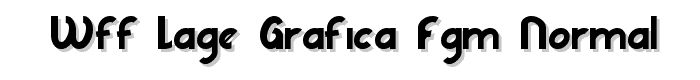 WFF LAGE grafica FGM Normal font